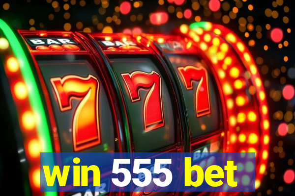 win 555 bet